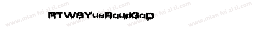 英文字体 RTWSYueRoudGoD字体转换